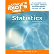The Complete Idiot's Guide to Statistics, 2nd Edition by Donnelly, Jr., Ph.D., Robert A. (Author), 9781592576340