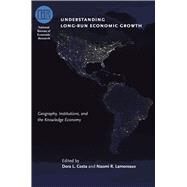 Understanding Long-Run Economic Growth by Costa, Dora L.; Lamoreaux, Naomi R., 9780226116341