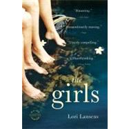 The Girls A Novel by Lansens, Lori, 9780316066341