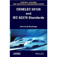 CENELEC 50128 and IEC 62279 Standards by Boulanger, Jean-Louis, 9781848216341