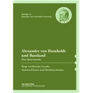 Alexander Von Humboldt Und Russland by Aranda, Kerstin; Forster, Andreas; Suckow, Christian, 9783050046341