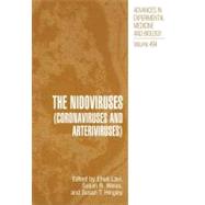 The Nidoviruses (Coronaviruses and Arteriviruses) by Lavi, Ehud, 9780306466342