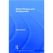 Global Finance and Development by Hudson; David, 9780415436342