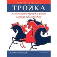 Troika: A Communicative Approach to Russian Language, Life, and Culture, Activities Manual, 2nd Edition by Nummikoski, Marita, 9780470646342
