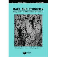 Race and Ethnicity Comparative and Theoretical Approaches by Stone, John; Dennis, Rutledge M., 9780631186342