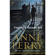 Treachery at Lancaster Gate A Charlotte and Thomas Pitt Novel by PERRY, ANNE, 9781101886342