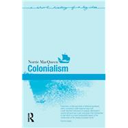 Colonialism by Macqueen,Norrie, 9781138136342