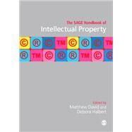 The SAGE Handbook of Intellectual Property by David, Matthew; Halbert, Debora, 9781446266342