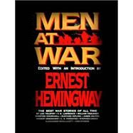 Men at War by Hemingway, Ernest; Tolstoy, Leo; Lawrence, T. E.; Faulkner, William; Churchill, Winston, 9781507716342