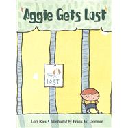 Aggie Gets Lost by Ries, Lori; Dormer, Frank W., 9781570916342