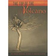 The Top of the Volcano: The Award-winning Stories of Harlan Ellison by Ellison, Harlan, 9781596066342