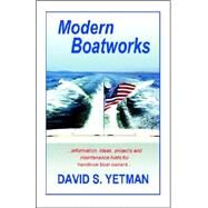 Modern Boatworks by Yetman, David S., 9781892216342