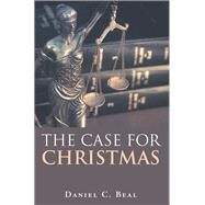 The Case for Christmas by Beal, Daniel C., 9781973636342