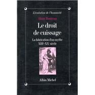 Le Droit de cuissage by Alain Boureau, 9782226076342