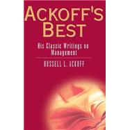 Ackoff's Best His Classic Writings on Management by Ackoff, Russell L., 9780471316343