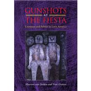 Gunshots at the Fiesta by Van Delden, Maarten; Grenier, Yvon, 9780826516343