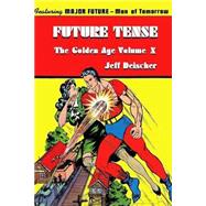 Future Tense by Deischer, Jeff, 9781500226343