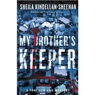 My Brothers Keeper by Kindellan-Sheehan, Sheila, 9781550656343