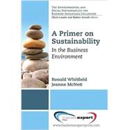 A Primer on Sustainability by Whitfield, Ronald; McNett, Jeanne, 9781606496343
