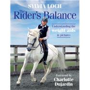 The Rider's Balance by Loch, Sylvia; Dujardin, Charlotte, 9781910016343