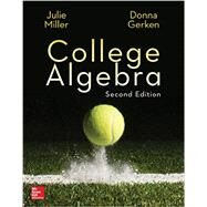 College Algebra by Miller, Julie; Gerken, Donna, 9780077836344