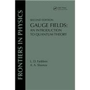 Gauge Fields: An Introduction To Quantum Theory, Second Edition by Faddeev,L. D., 9780201406344