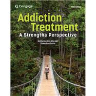 Addiction Treatment: A Strengths Perspective by van Wormer, Katherine; Davis, Diane, 9780357936344