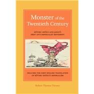 Monster of the Twentieth Century by Tierney, Robert Thomas, 9780520286344