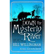 Down the Mysterly River by Willingham, Bill; Buckingham, Mark, 9780765366344