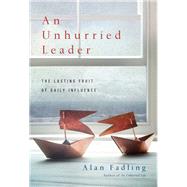 An Unhurried Leader by Fadling, Alan, 9780830846344