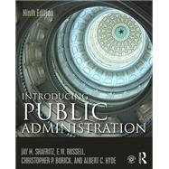 Introducing Public Administration by Shafritz, Jay M.; Russell, E.W.; Borick, Christopher P.; Hyde, Albert C., 9781138666344