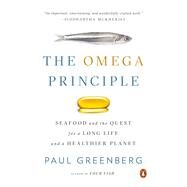The Omega Principle by Greenberg, Paul, 9781594206344