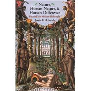 Nature, Human Nature, & Human Difference by Smith, Justin E. H., 9780691176345