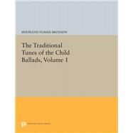 The Traditional Tunes of the Child Ballads by Bronson, Bertrand Harris, 9780691626345