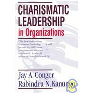 Charismatic Leadership in Organizations by Jay A. Conger, 9780761916345