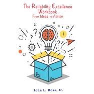 The Reliability Excellence by Ross, John L., Jr., 9780831136345