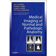 Medical Imaging of Normal and Pathologic Anatomy by Vilensky, Joel A., Ph.D., 9781437706345