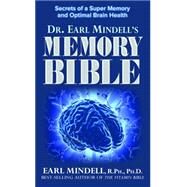 Dr. Earl Mindell's Memory Bible by Mindell, Earl L., Ph.D., 9781681626345