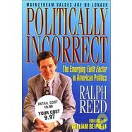 Politically Incorrect by Reed, Ralph E., 9789071676345