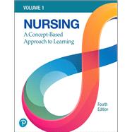 Nursing: A Concept-Based Approach to Learning, Volume 1 [Rental Edition] by Pearson Education, 9780136906346