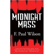 Midnight Mass by Wilson, F. Paul, 9780765346346