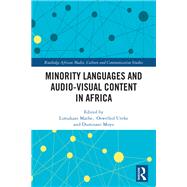 Minority Languages and Audio-Visual Content in Africa by Mathe, Limukani, 9781041146346