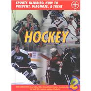 Hockey: Sports Injuries, How to Prevent, Diagnose, & Treat by Wright, John D., 9781590846346