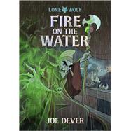 Fire on the Water by Dever, Joe, 9781915586346