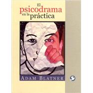 El psicodrama en la prctica by Blatner, Adam, 9789688606346