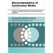 ELECTRODYNAMICS OF CONTINUOUS MEDIA by Landau; Pitaevskii; Lifshitz, 9780750626347