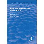 India's Development and Public Policy by Nagel,Stuart S., 9781138706347