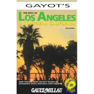 The Best of Los Angeles & Southern California by Gayot, Alain, 9781881066347