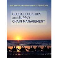 Global Logistics and Supply Chain Management by John Mangan (University of Hull ); Chandra Lalwani (University of Hull); Tim Butcher (University Of Hull Business School), 9780470066348