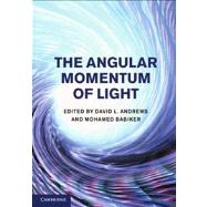 The Angular Momentum of Light by Andrews, David L.; Babiker, Mohamed, 9781107006348